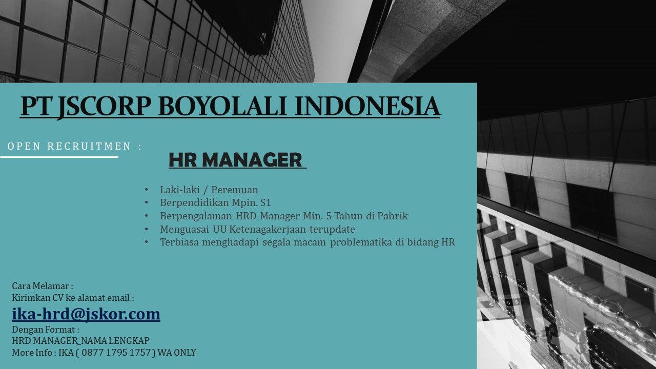 Lowongan Kerja HR Manager di PT JSCorp Boyolali Indonesia