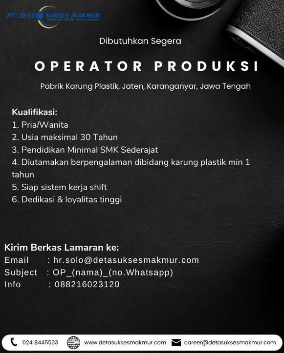 Lowongan Kerja Operator Produksi di PT. Deta Sukses Makmur Karanganyar