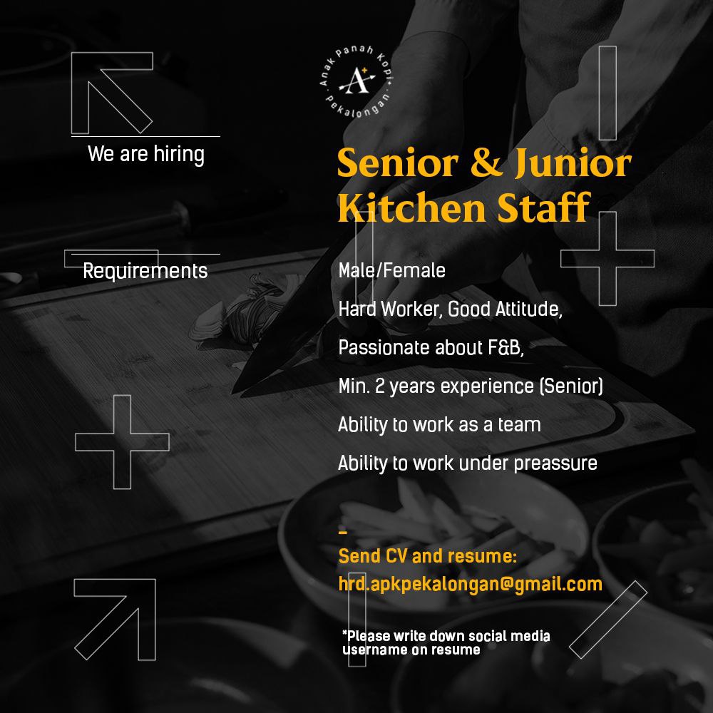 Lowongan Kerja Senior & Junior Kitchen Staff di Anak Panah Kopi Pekalongan