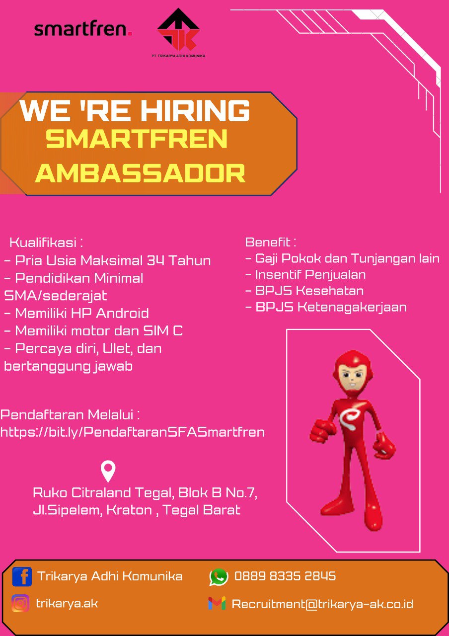 Lowongan Kerja Smarfren Ambassador di PT. Trikarya Adhi Komunika Tegal