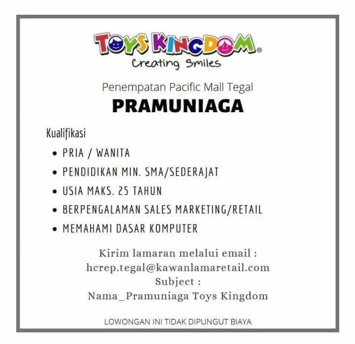 Lowongan Kerja Pramuniaga di Toys Kingdom Pacific Mall Tegal