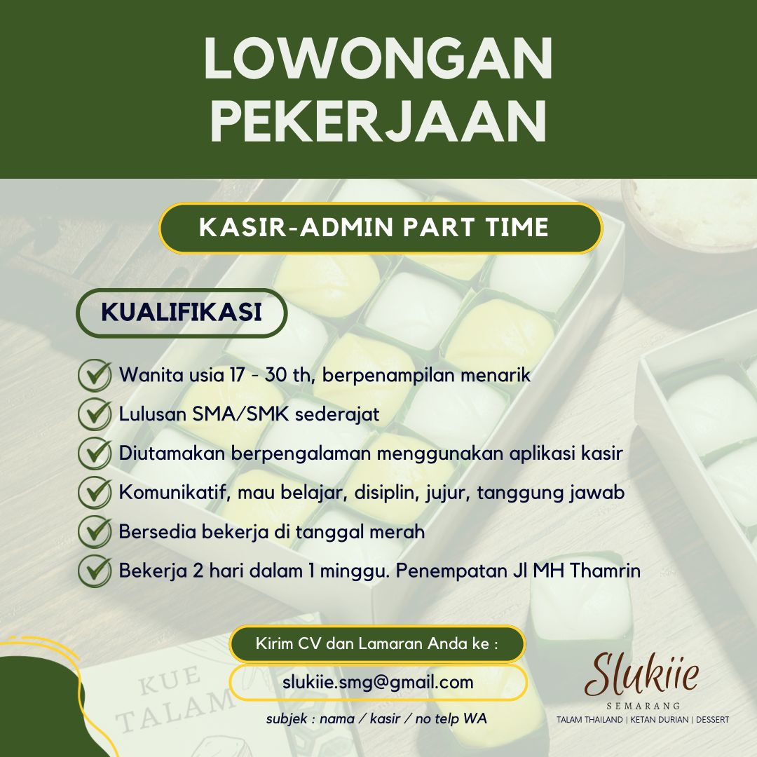 Lowongan Kerja Kasir & Admin Part-time di Slukiie Semarang