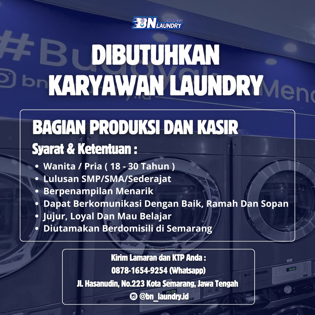 Lowongan Kerja Produksi & Kasir di BN Laundry Semarang