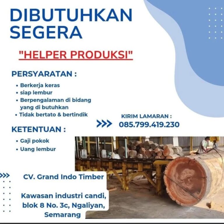 Lowongan Kerja Helper Produksi di CV Grand Indo Timber Semarang